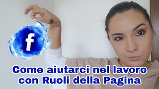 Facebook Come Aiutarci Nel Lavoro Con Ruoli Della Pagina