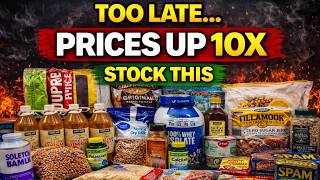 Stockpile These 12 Items NOW Before Prices EXPLODE