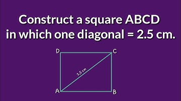 How to construct a square ABCD in which one diagonal 2.5cm. @SHSIRCLASSES.
