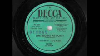 Sophie Tucker - Life Begins at Forty (1947) chords