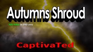 Autumns Shroud "CaptivaTeD" (Official TOS Video)