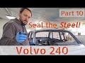 Volvo 240 Project - Part 10 - Sealing the Metalwork after Fabrication and Repairs