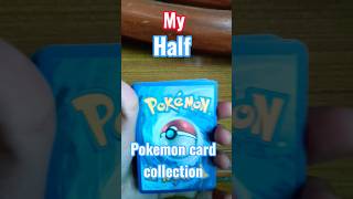 My half Pokemon card collection #viral #trending #shorts #pokemon cards