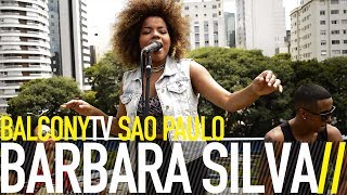 BARBARA SILVA - EU TE QUERO ASSIM (BalconyTV)