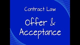 Offer and Acceptance in Contract Law
