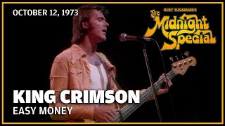 Easy Money - King Crimson | The Midnight Special