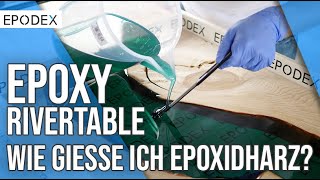 Epoxidharz Tisch selber gießen – Anleitung / Tutorial | EPODEX
