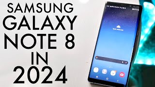 Samsung Galaxy Note 8 In 2024! (Still Worth It?) (Review)