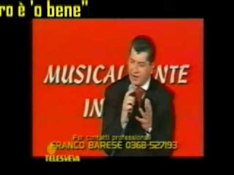 FRANCO BARESE - AMARO E' 'O BENE