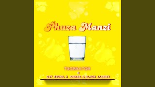 Phuza Manzi _ Tucsnator (feat. Blvck Jazziey, Djy Stuma & Fhixxse)