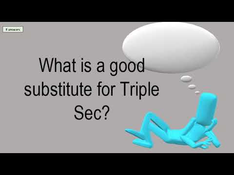 What Is A Good Substitute For Triple Sec?