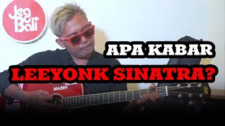 SOSOK DIBALIK LAGU-LAGU HITS LEEYONK SINATRA