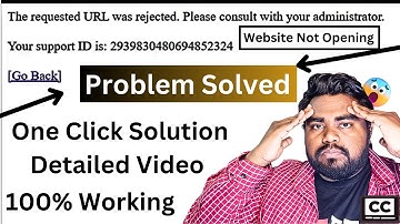 The requested URL was rejected. Please consult with your administrator. {Solved}