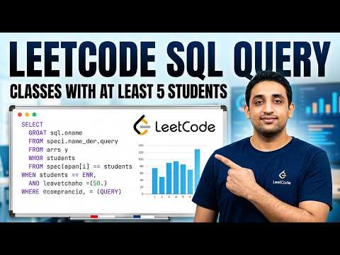 🔥 LeetCode SQL – Classes with At Least 5 Students | Easy Explained