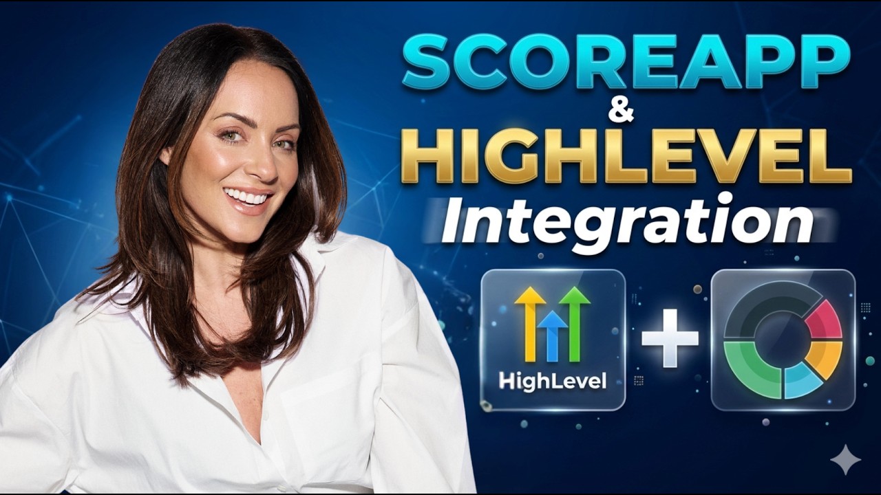 ScoreApp Integration with GoHighLevel | Setup, Test & Launch