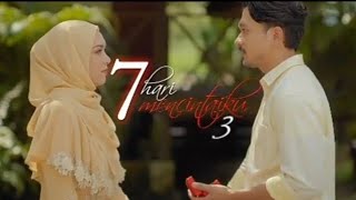 Montage( 7 Hari Mencintaiku 3)❤ akan datang(akasia TV3)
