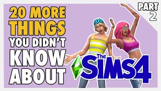 20 More Things You Didn't Know About Sims 4 | GUIDE PART 2