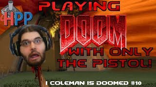 I COLEMAN IS DOOMED #10: Colemans Carnival Of Crushing Stuff