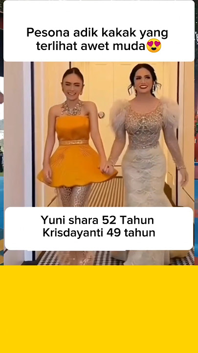 Pesona adik kakak yang awet muda #yunishara #krisdayanti #shortvideo