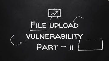 File Upload Vulnerability (Part 2) - Bypassing Client Side Filtering
