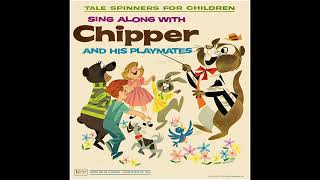 Sing Along With Chipper (Talespinners LP) Side 1