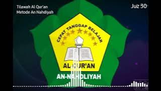 Murottal Al Qur'an Juz 30 Full Metode An Nahdliyah