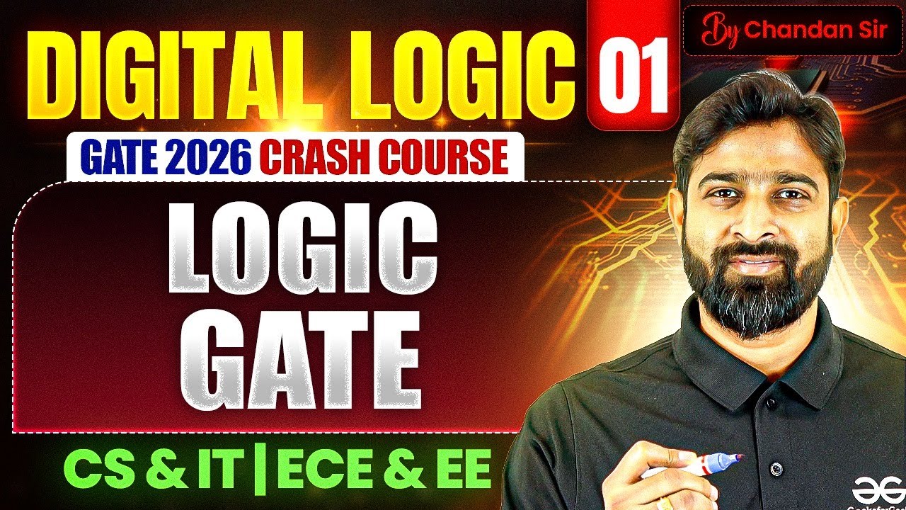 Digital Logic 01 | Logic Gate | CS, IT & EE, ECE | GATE Crash Course