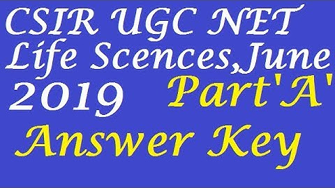 UGC CSIR NET June /Biology Answer Key part 