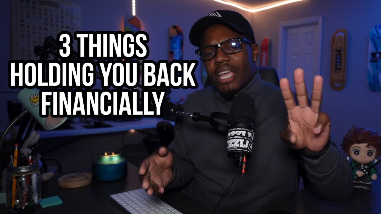 These 3 Things Are Keeping You From Reaching Your Financial Goals - YouTube