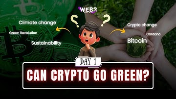 Can Blockchain Actually Help Save the Planet? | Green Crypto Revolution | Day 1