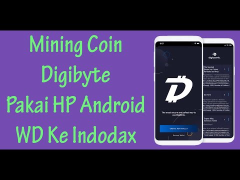 Mining Pakai HP Android - Real Menambang Coin Digibyte DGB WD Ke Indodax