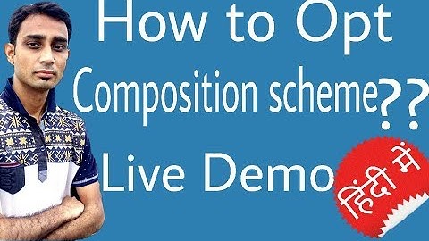 How to Opt for Composition scheme in GST || Registration in composition scheme BY CA GOURAV GROVER