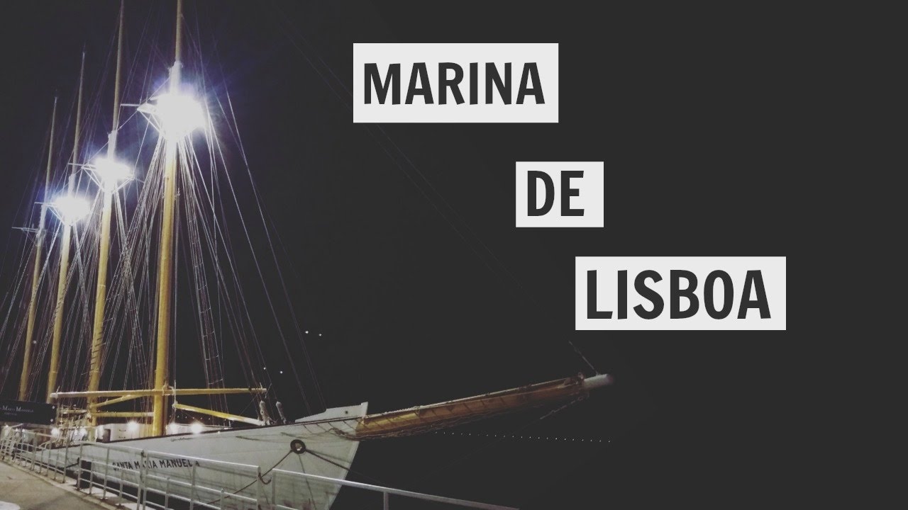 MARINA DE LISBOA | Portugal - YouTube