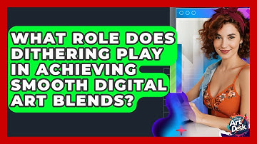 What Role Does Dithering Play In Achieving Smooth Digital Art Blends? - The Virtual Art Desk