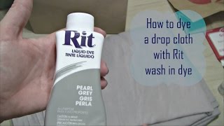 How To Dye A Drop Cloth / Canvas With Rit Wash In Dye