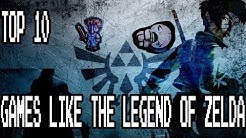 Top 10 Games LIKE The Legend of Zelda