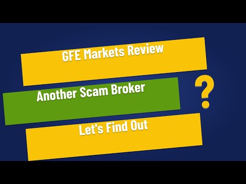 GFE Markets Review - Another Scam Broker? ? Let's Find Out ?