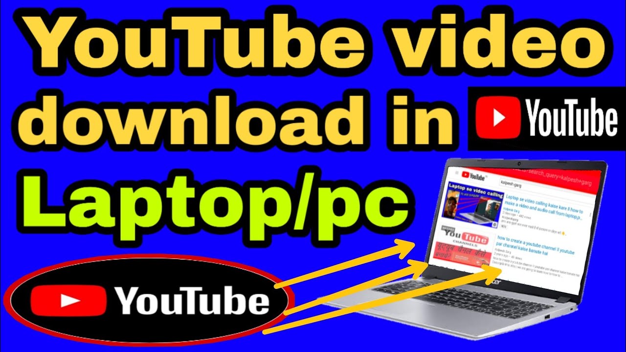 Download youtube videos in laptop