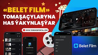 Belet Film Tomaşaçylaryna Has Ýakynlaşýar
