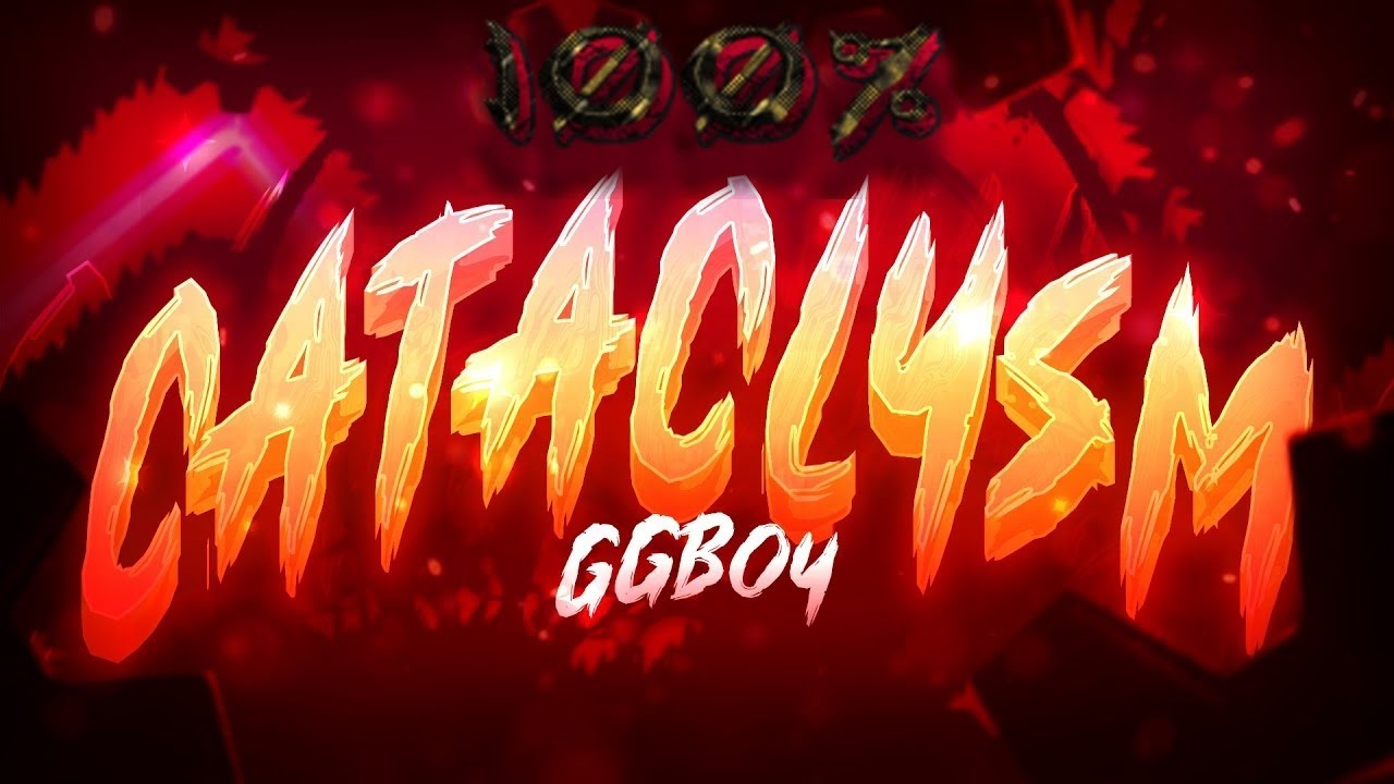 CATACLYSM 100% (NEW HARDEST!) - YouTube
