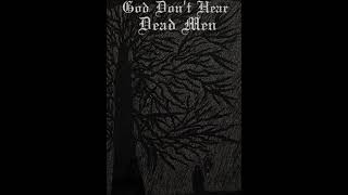 God Don't Hear Dead Men - Nightshade