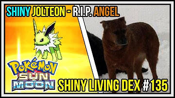 R.I.P. ANGEL | Shiny Jolteon - Shiny Eevee SOS Reaction | Shiny Living Dex #135 Pokemon Sun & Moon