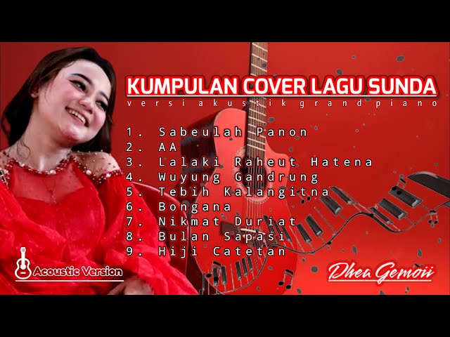 Kumpulan Koleksi Cover Lagu Pop Sunda - Dhea Gemoii (Versi Akustik Grand Piano) class=