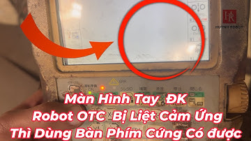 Huỳnh Robot || Màn Hình Tay  ĐK Robot OTC  Bị Liệt Cảm Ứng Thì Dùng Bàn Phím Cứng Có được