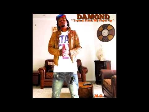 Damond - Trynna Stack My Paper Up