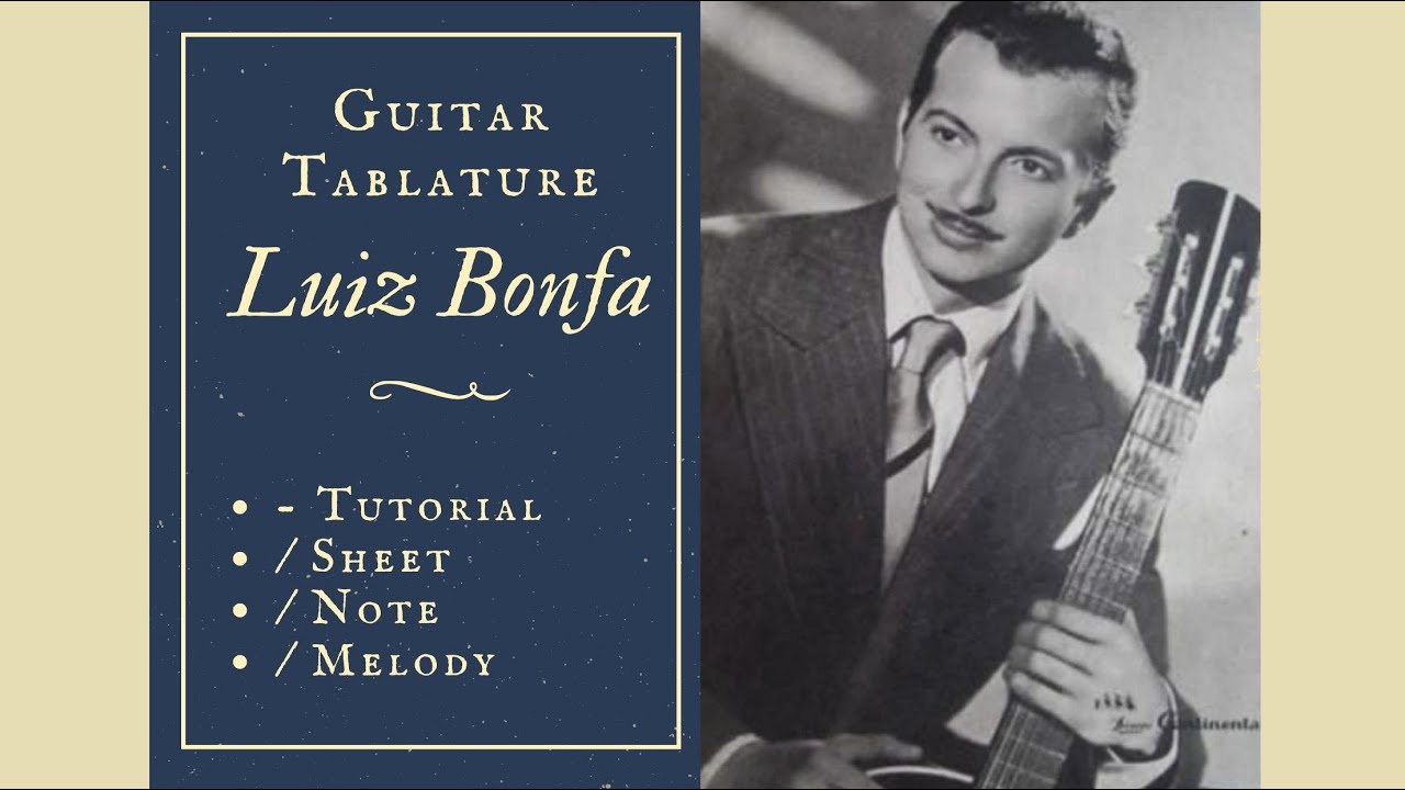 Guitar TAB - Luiz Bonfa : Samba Negro (1922-2001) | Tutorial Sheet Lesson 