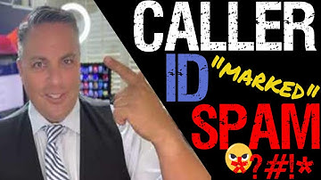 Caller ID Marked as Spam?