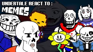 UNDERTALE REACT TO MEMES | MESMERIZING MEMES!!