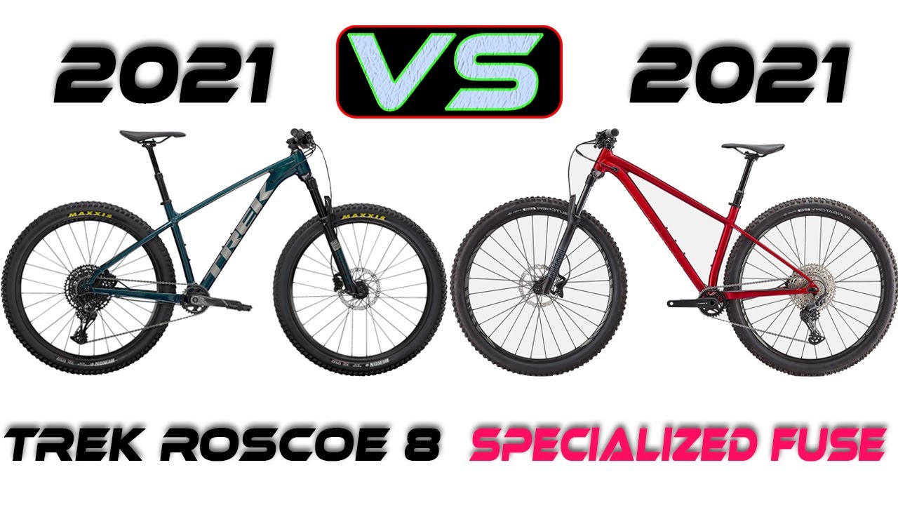 specialized fuse vs trek roscoe 8