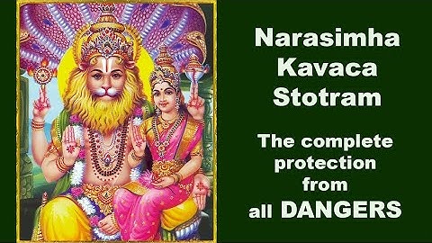 Narasimha Kavaca Stotram - The complete protection from all dangers|